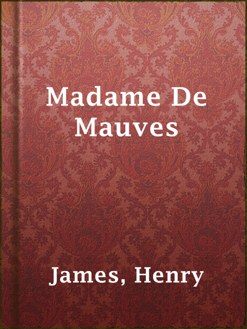 Title details for Madame De Mauves by Henry James - Wait list